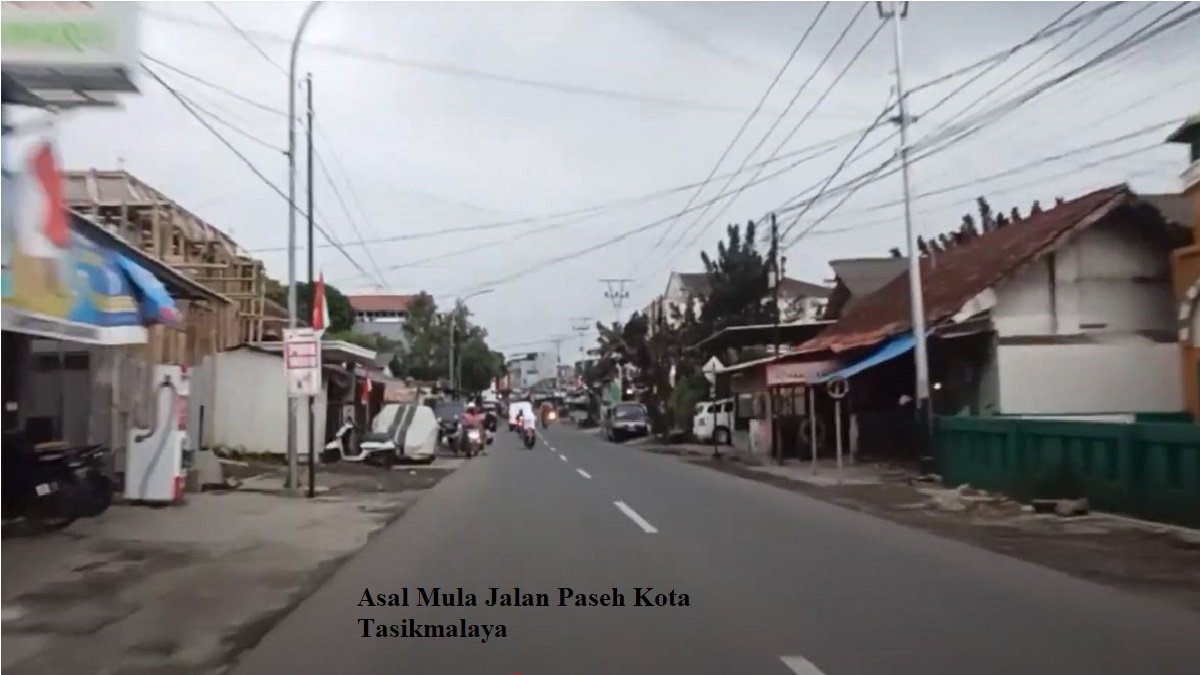Asal Mula Jalan Paseh Kota Tasikmalaya